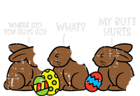 Where Did You Guys Go Chocolate Bunny Funny Easter T-Shirt