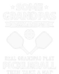 Some Grandpas Take Naps Real Grandpas Play Pickleball Pajama Set