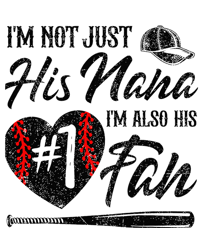 I'm Not Just His Nana I'm His Number One Fan Baseball Cute T-Shirt