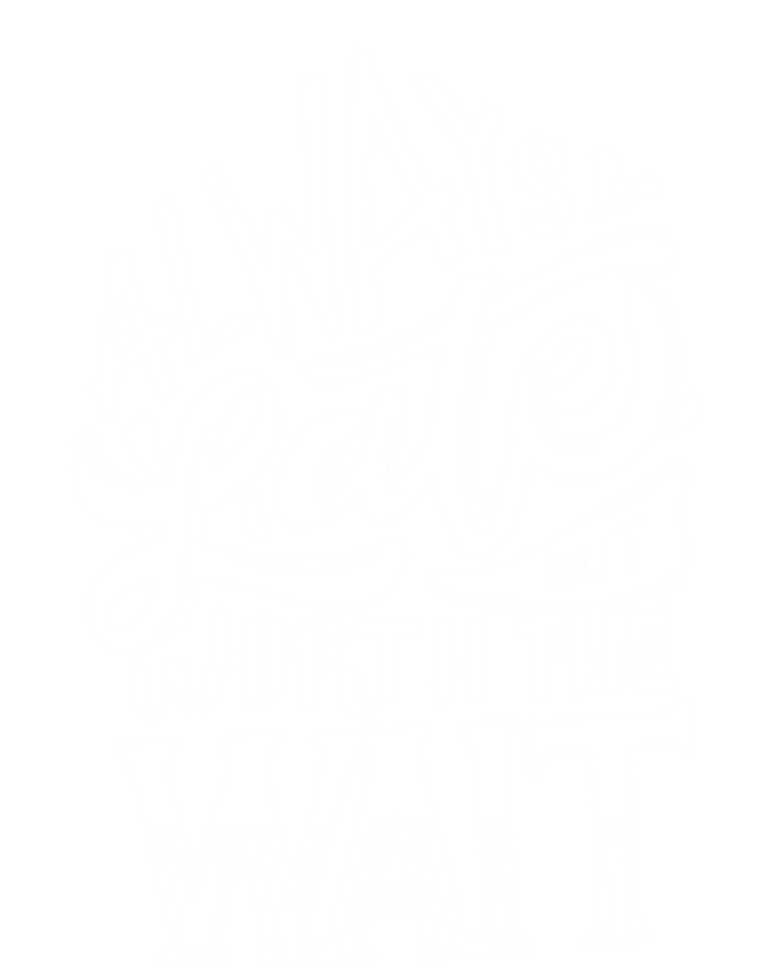 Always Late But Worth The Wait Great Gift Cool Typography Cool Gift T-Shirt