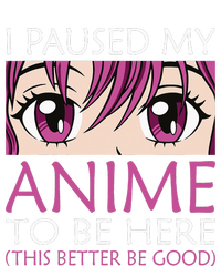 I Paused My Anime To Be Here Kawaii Otaku T-Shirt