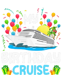 My Birthday Cruise Ship Vacation Party Cruising T-Shirt