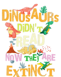 Dinosaurs Didn't Read Look What Happened To Them Teacher T-Shirt