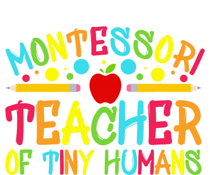 Funny Montessori Teacher Montessori Teacher Back To School T-Shirt