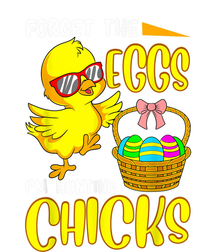 Forget The Eggs I'm Hunting Chicks Funny Happy Easter Day Kids Sweatshirt