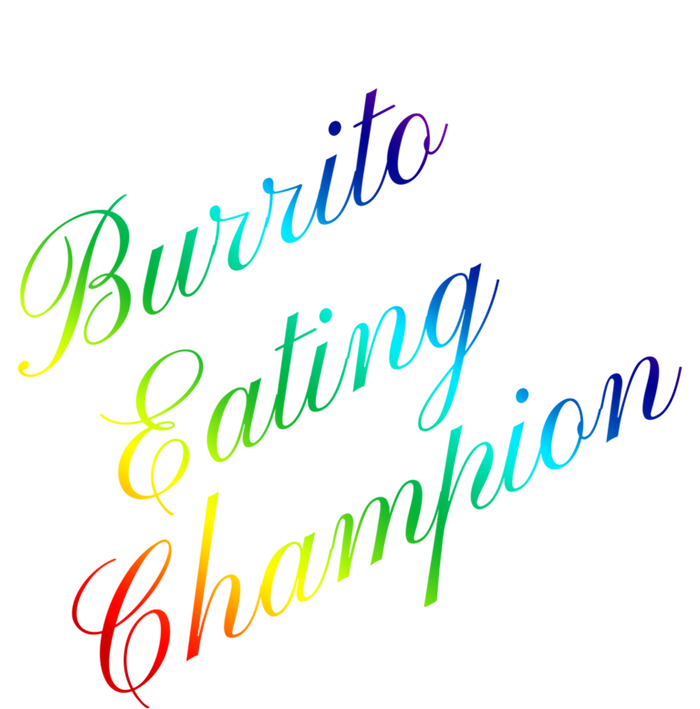 Burrito Eating Champion Competitive Food Eating Contest Gift T-Shirt