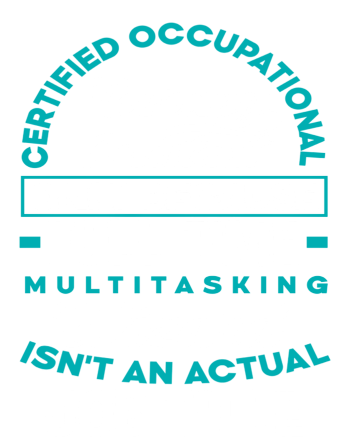 Certified Occupational Therapy Assistant Funny Ot Therapist Gift Hoodie