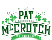 Pat Mccrotch Luck Of The Irish Funny St Patricks Day T-Shirt