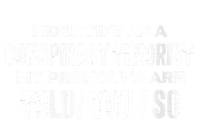 I Identify As A Conspiracy Theorist Pronouns Are Told You So Ladies Essential Tank