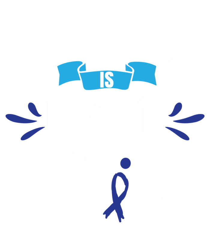 Giving Up Is Not An Option Crc Colon Cancer Awareness Gift Women's V-Neck T-Shirt