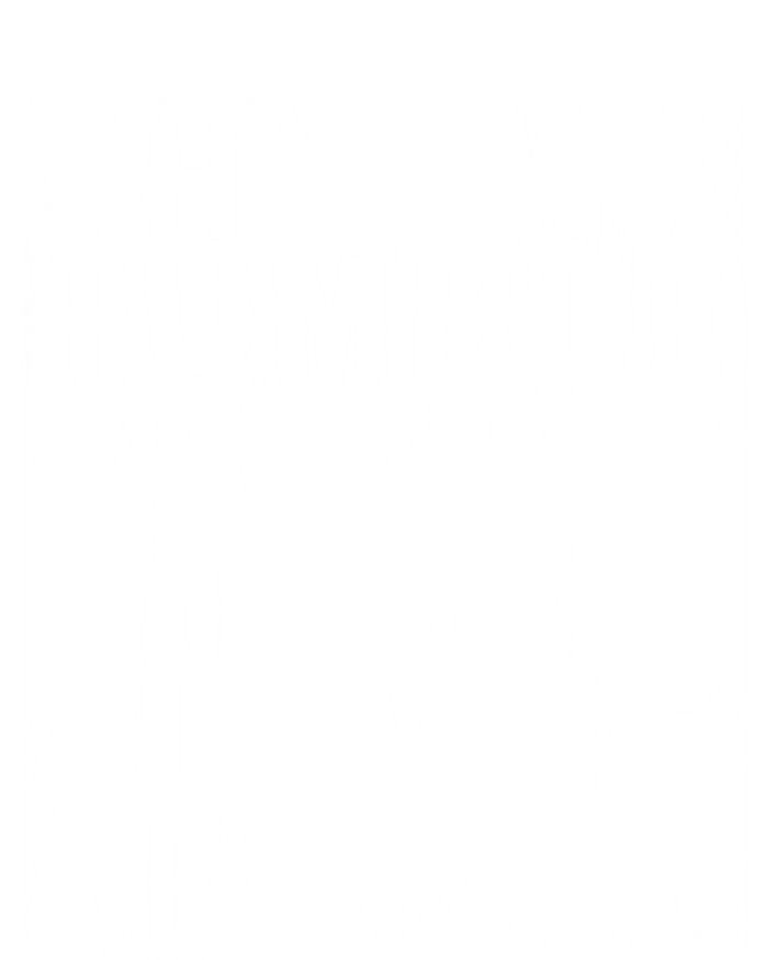 Humble Hustle Inspirational Motivational Entrepreneur Quote Gift T-Shirt