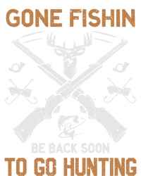 Gone Fishin Be Back Soon To Go Hunting Vintage Funny Gift T-Shirt