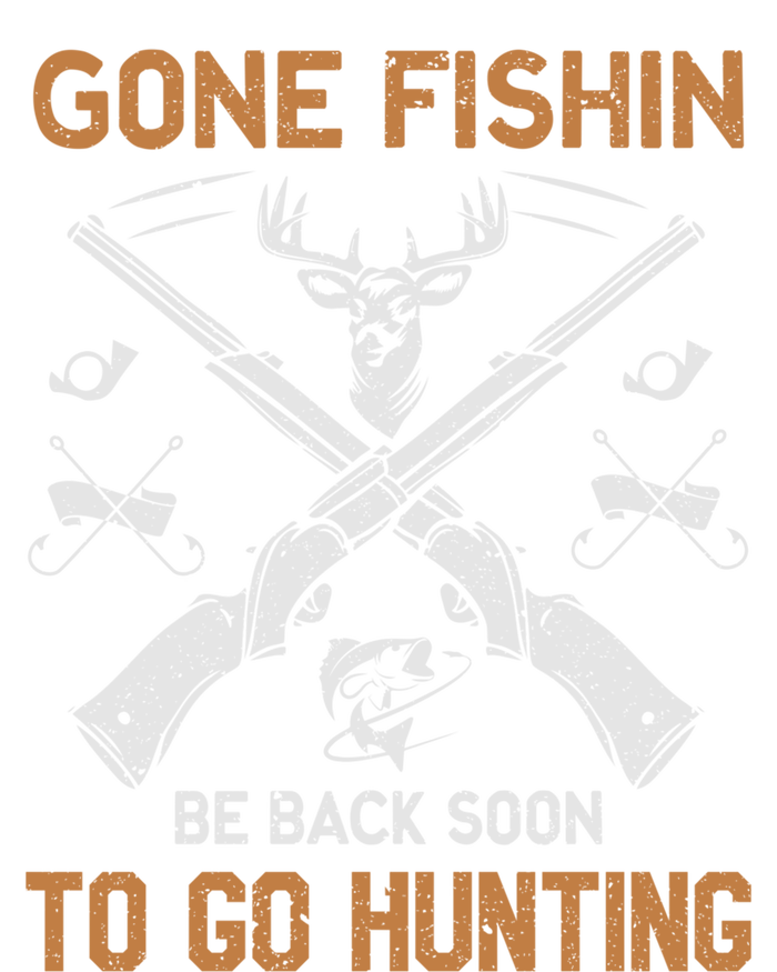 Gone Fishin Be Back Soon To Go Hunting Vintage Funny Gift T-Shirt