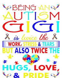 Being An Autism Gigi Hugs Love Pride Awareness Gift Hoodie