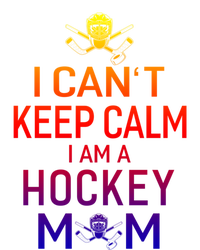 I Can't Keep Calm I Am Hockey Mom Gift Moms Gift Valucap Bio-Washed Visor