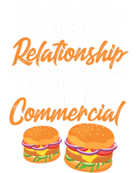 Hamburger Burger Most People Want A Perfect Relationship Funny Gift Tie-Dye T-Shirt