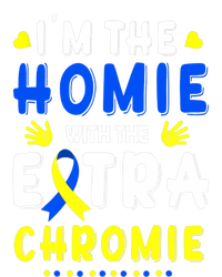 I'm The Homie With Extra Chromie Down Syndrome Awareness Day Toddler Hoodie