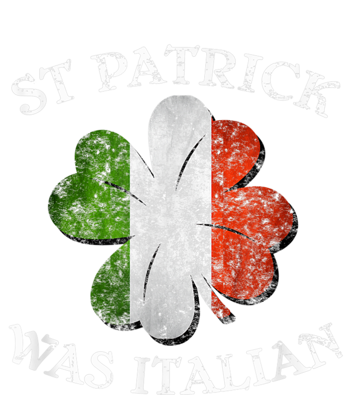 St Patrick Was Italian St Patrick's Day T-Shirt