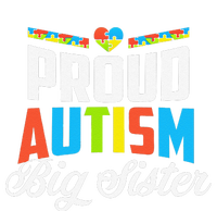 Proud Autism Big Sister Awareness Support T-Shirt