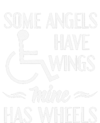 Some Angels Have Wings Mine Has Wheels Special Needs T-Shirt