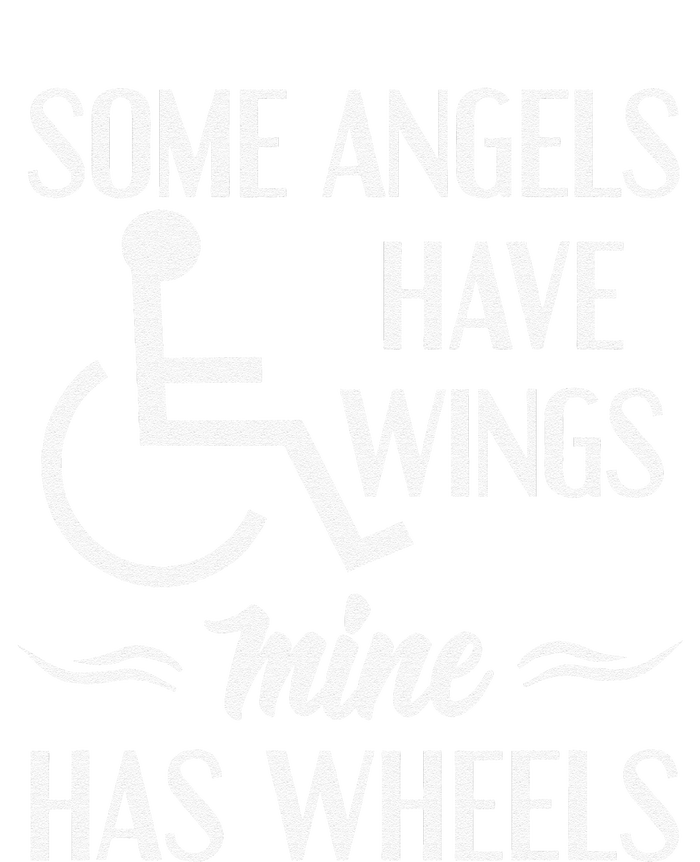 Some Angels Have Wings Mine Has Wheels Special Needs T-Shirt