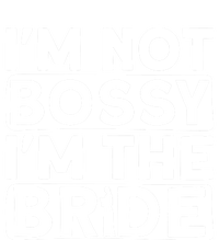 I'm Not Bossy I'm The Bride Meaningful Gift Bride Bachelorette Party Gift Full-Length Apron With Pockets