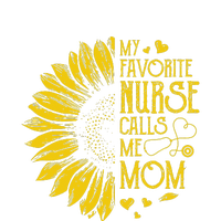 My Favorite Nurse Calls Me Mom Sunflower Gift Mother's Day Premium Hoodie