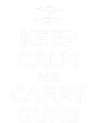 Keep Calm and Carry Guns for Gun Owners , T-Shirt