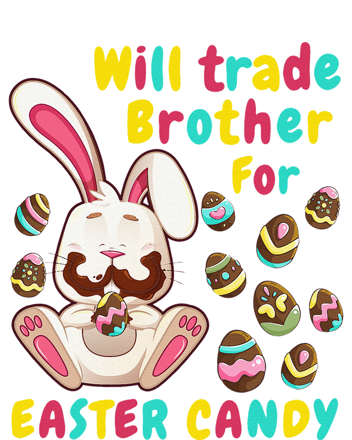 Bunny Easter Candy Will Trade Brother For Easter Candy T-Shirt