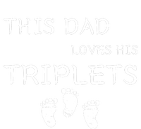 This Dad Loves His Triplets 3 Little Feet Triplet Dad Poster