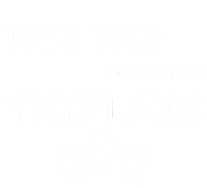 This Dad Loves His Triplets 3 Little Feet Triplet Dad Poster