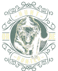 Hunt Or Be Hunted T-Shirt