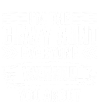 I'm The Crazy Aunt Everyone Warned You About Family Funny Gift Tall Long Sleeve T-Shirt