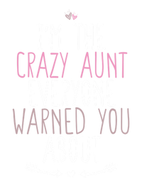 I'm The Crazy Aunt Everyone Warned You About Great Gift Stripe Pom Pom Beanie