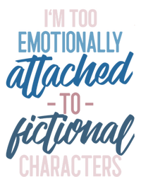 I'm Too Emotionally Attached To Fictional Characters Tee Great Gift Coaster