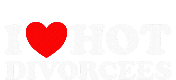 I Love Hot Divorcees Funny Single Dad Mom Dating Romance App Kids Long Sleeve Shirt