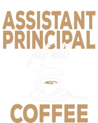 Just Add Coffee Assistant Principal Gift Women's T-Shirt