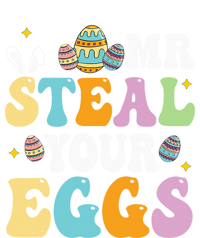 Mr Steal Your Eggs Easter Sunday Funny Easter Garment-Dyed Sweatshirt