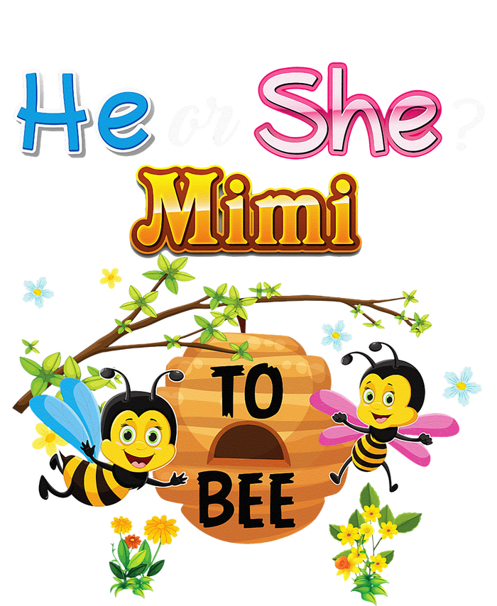 He Or She Mimi To Bee Be Gender Reveal Baby Mother Day Gift Performance Sprint T-Shirt