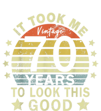 It took me 70 years to look this good 70th Birthday vintage Womens California Wash Sweatshirt