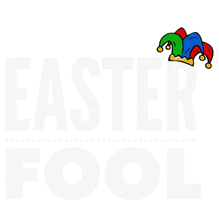 Easter Fool, Easter And April Fools Day T-Shirt