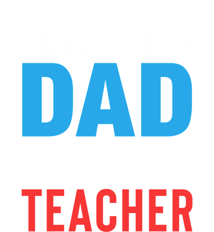 Father's Day Best Dad Raises A Teacher Essential Gift Sustainable Beanie