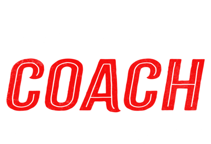 Because I'm The Coach That's Why Funny Vintage Coaching Gift Flat Bill Trucker Hat