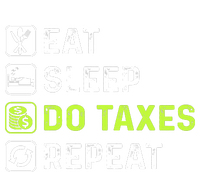 Eat Sleep Do Taxes Repeat,Tax Day T T-Shirt