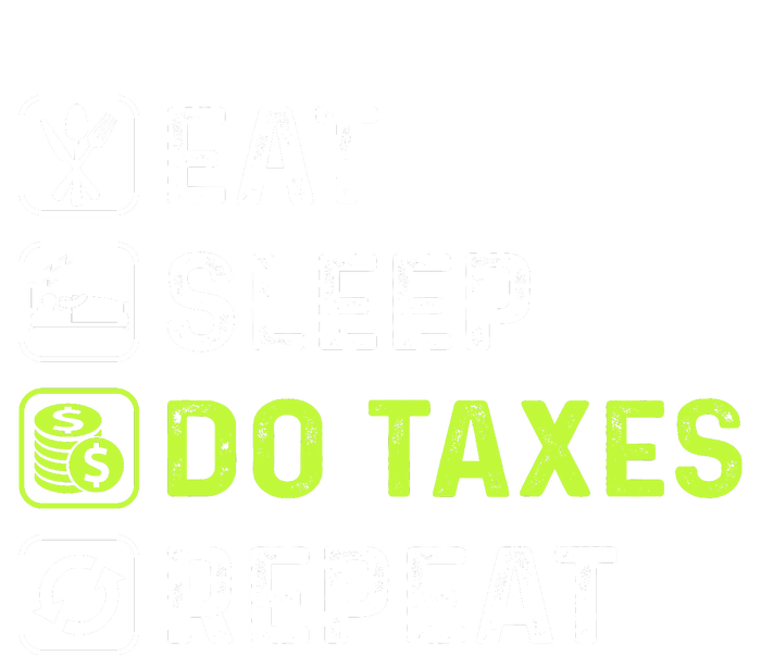 Eat Sleep Do Taxes Repeat,Tax Day T T-Shirt