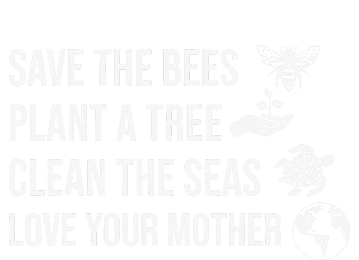 Earth Day Save the Bees Plant More Trees Clean the Seas Womens California Wash Sweatshirt