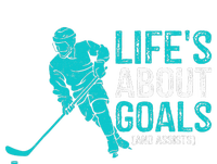 Life's About Goals And Assists Hockey Player Ice Hockey T-Shirt