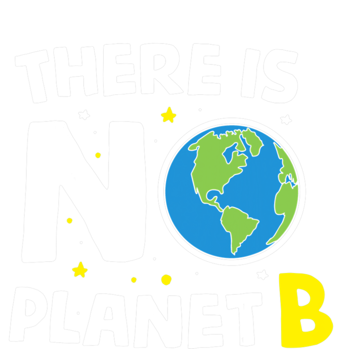 There is no Planet B Earth Day & Environmentalist Gift Kids Long Sleeve Shirt