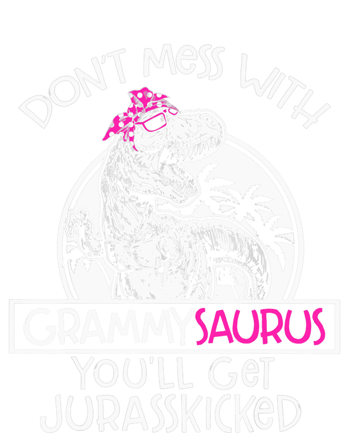 Don't Mess With Grammysaurus You'll Get Jurasskicked Hoodie