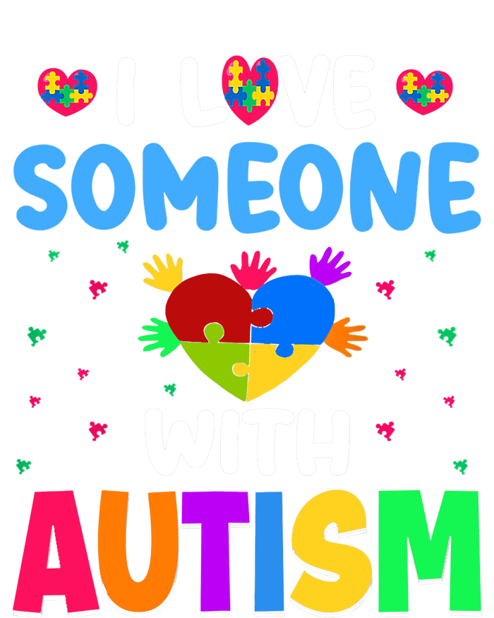 I Love Someone With Autism T-Shirt